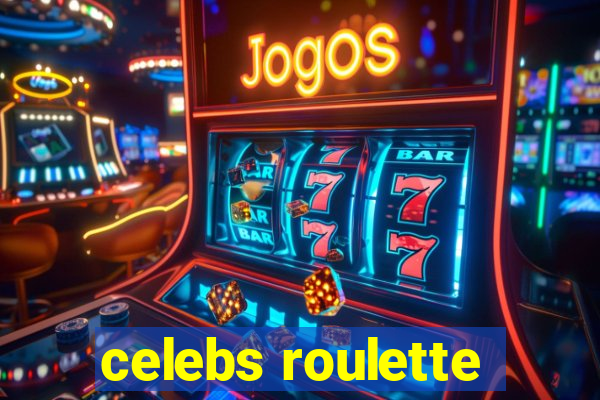 celebs roulette